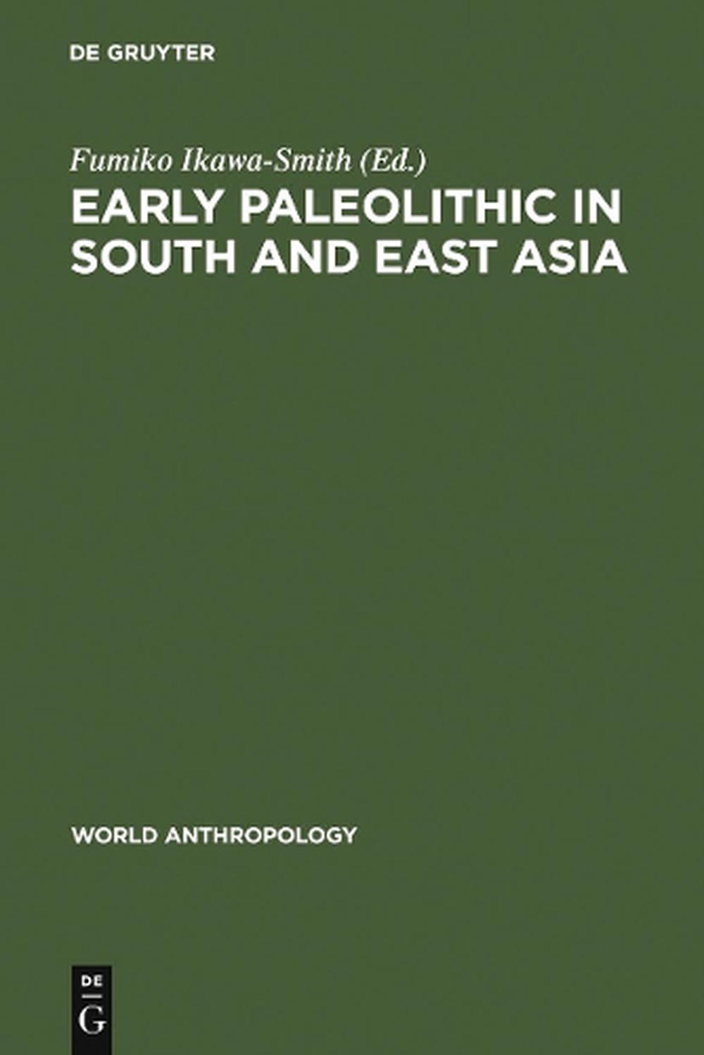 Early Paleolithic in South and East Asia (English) Hardcover Book Free