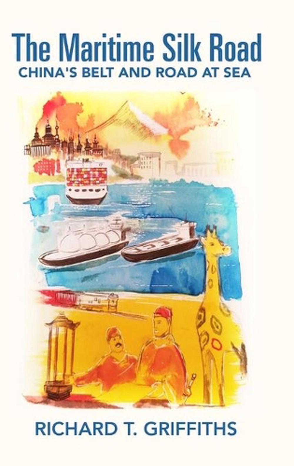 Maritime Silk Road by Richard T. Griffiths Hardcover Book ...