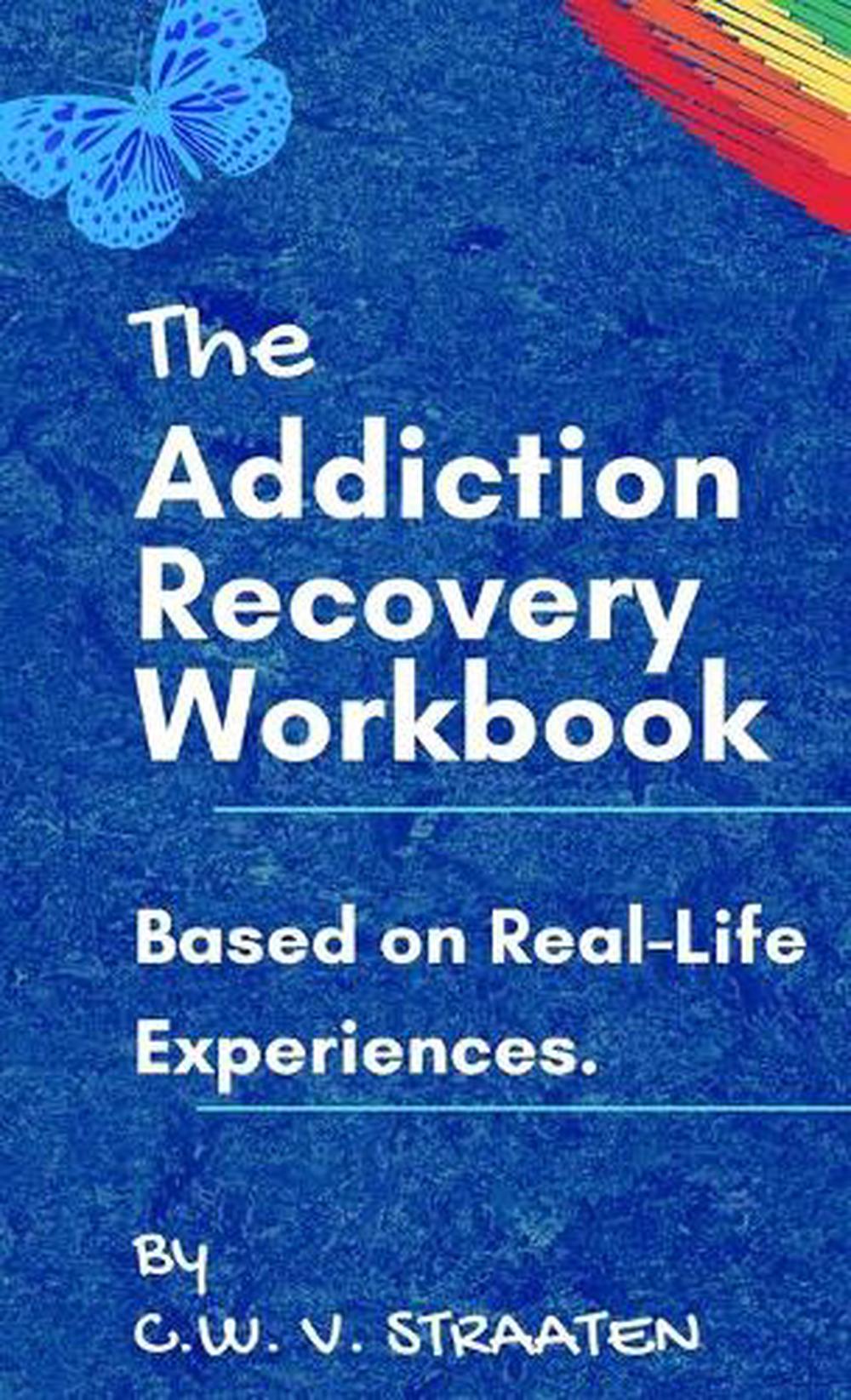 Addiction Recovery Workbook By Cw Straaten Hardcover Book Free Shipping 9789083022895 Ebay