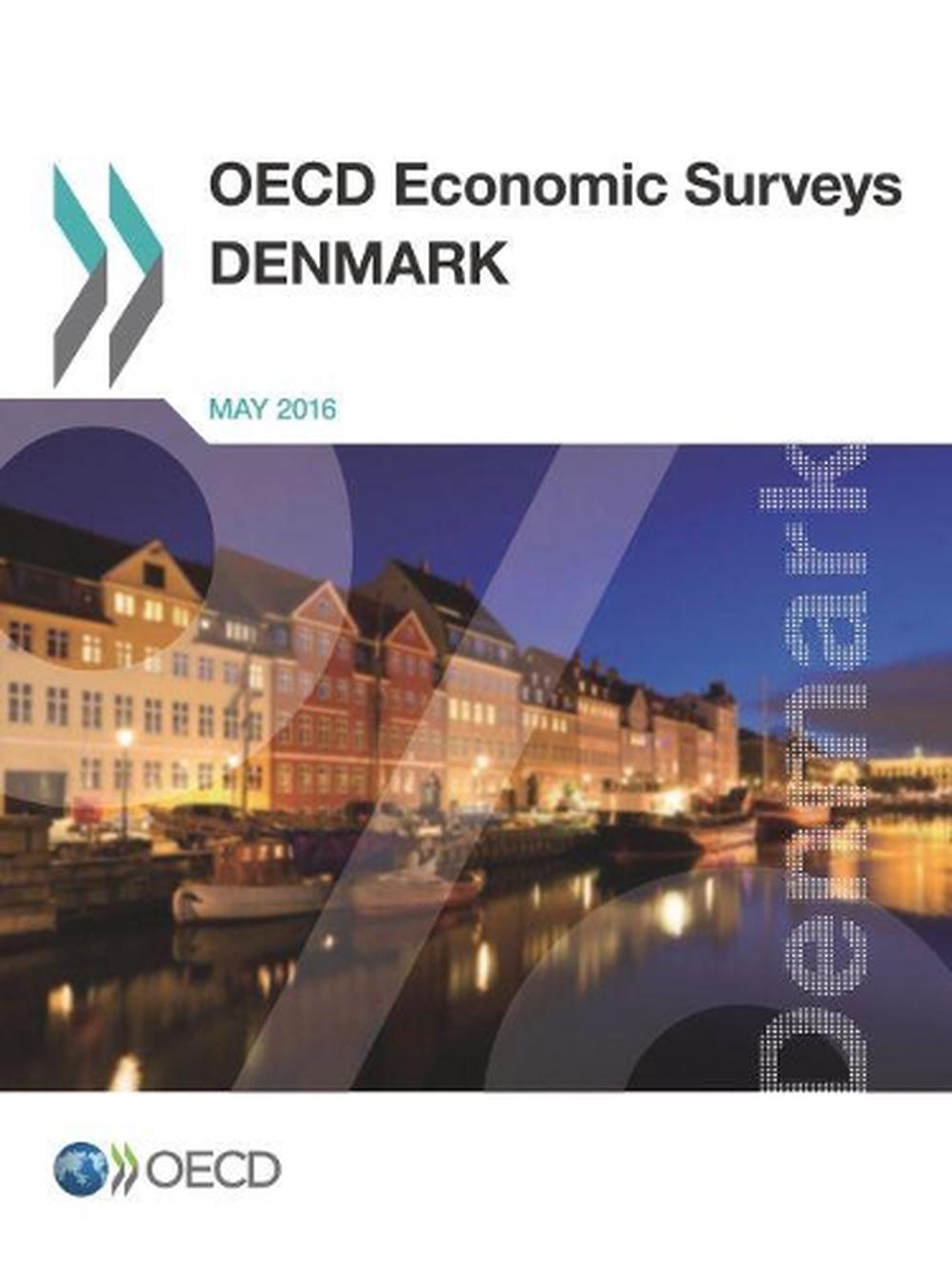 OECD Economic Surveys: Denmark 2016 By Oecd (English) Paperback Book ...