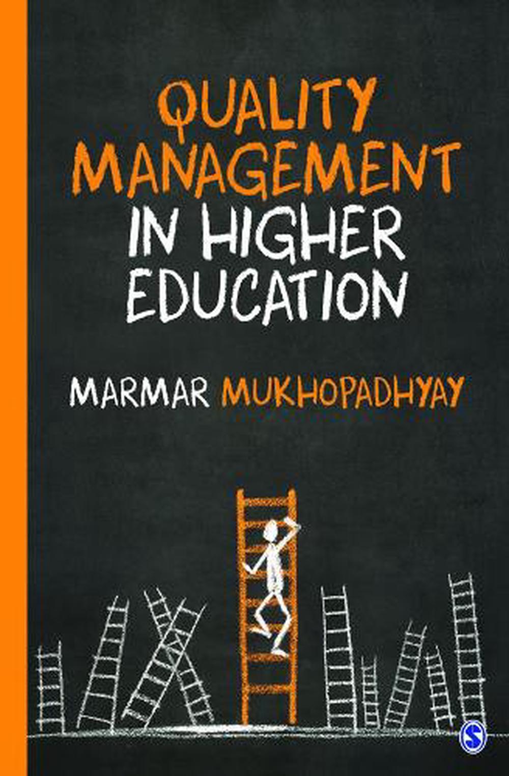Quality Management in Higher Education by Marmar Mukhopadhyay Hardcover