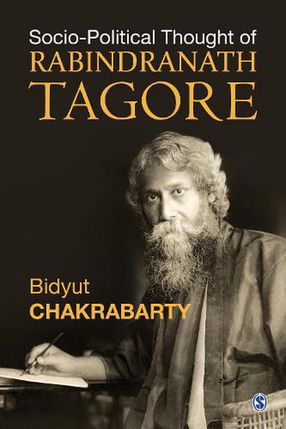 Sociopolitical Thought of Rabindranath Tagore by Bidyut Chakrabarty ...