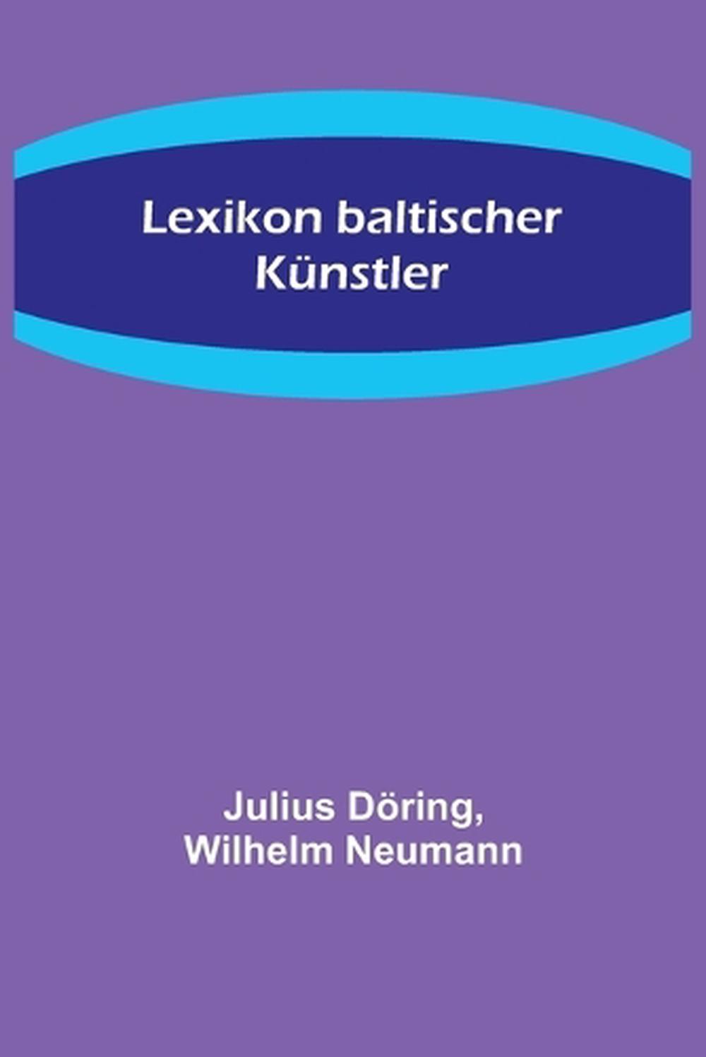 Lexikon baltischer Knstler by Wilhelm Neumann Paperback Book | eBay