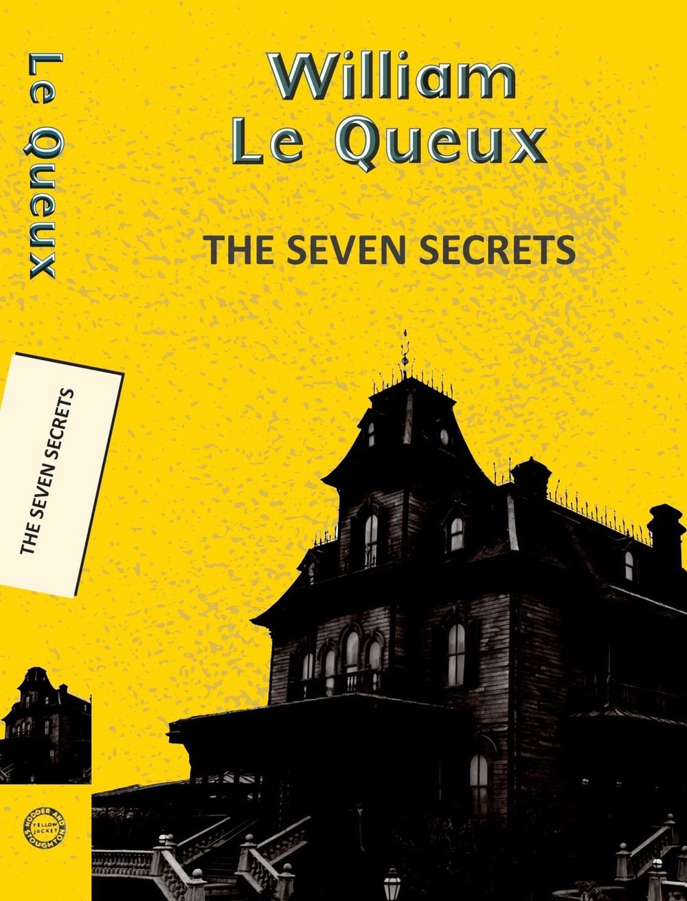 The Seven Secrets by William Le Queux (English) Paperback Book