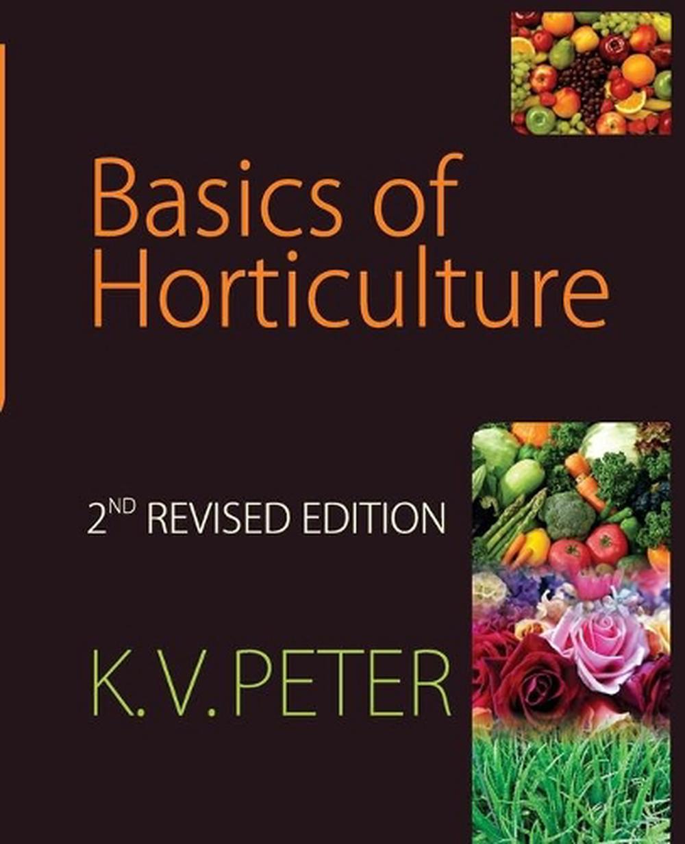 Basics Of Horticulture: 2nd Revised And Expanded Ed. (English ...