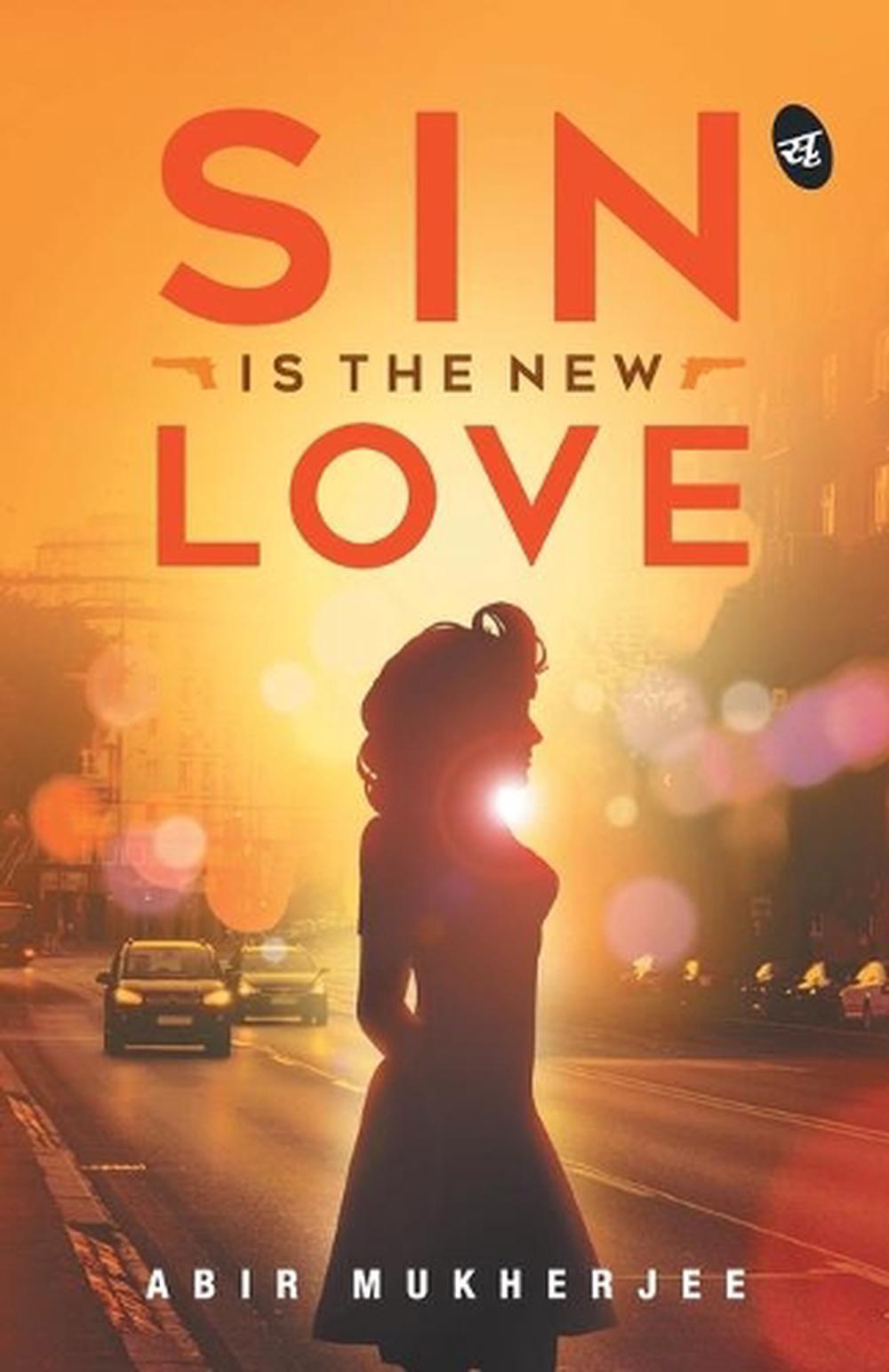 Sin Is the New Love by Abir Mukherjee (English) Paperback Book Free