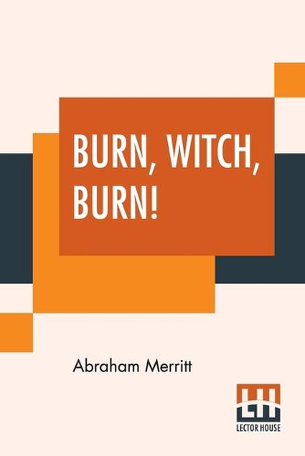 burn witch burn merritt