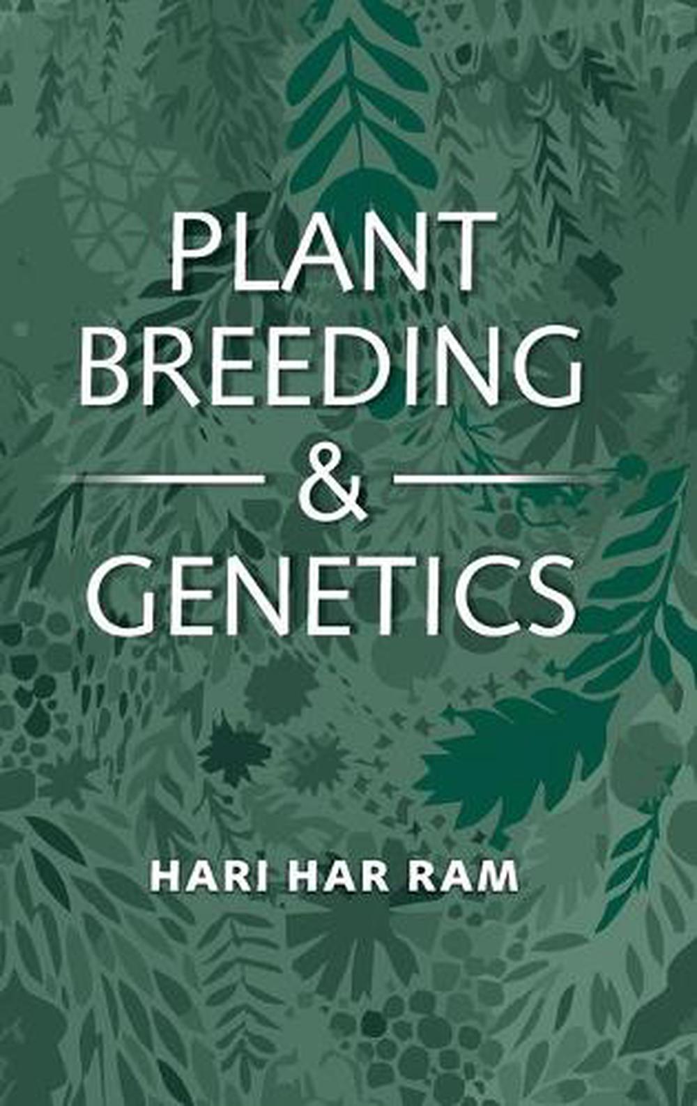 Plant Breeding And Genetics By Ram Hari Har Ram (English) Hardcover ...