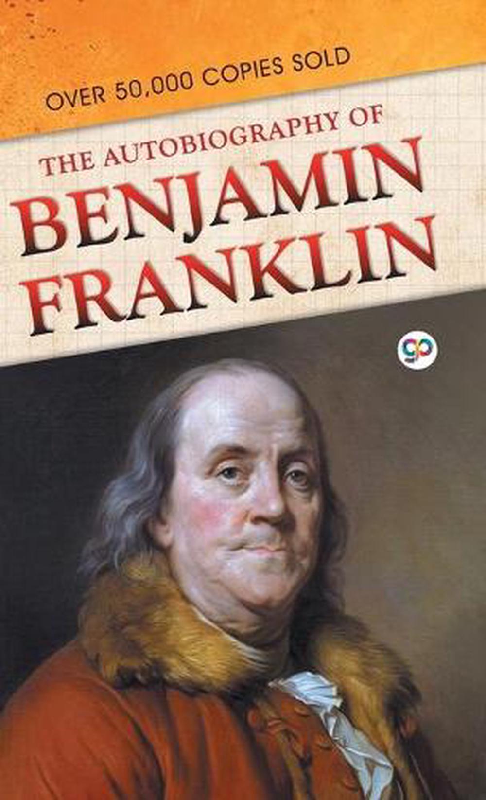 autobiography of benjamin franklin goodreads