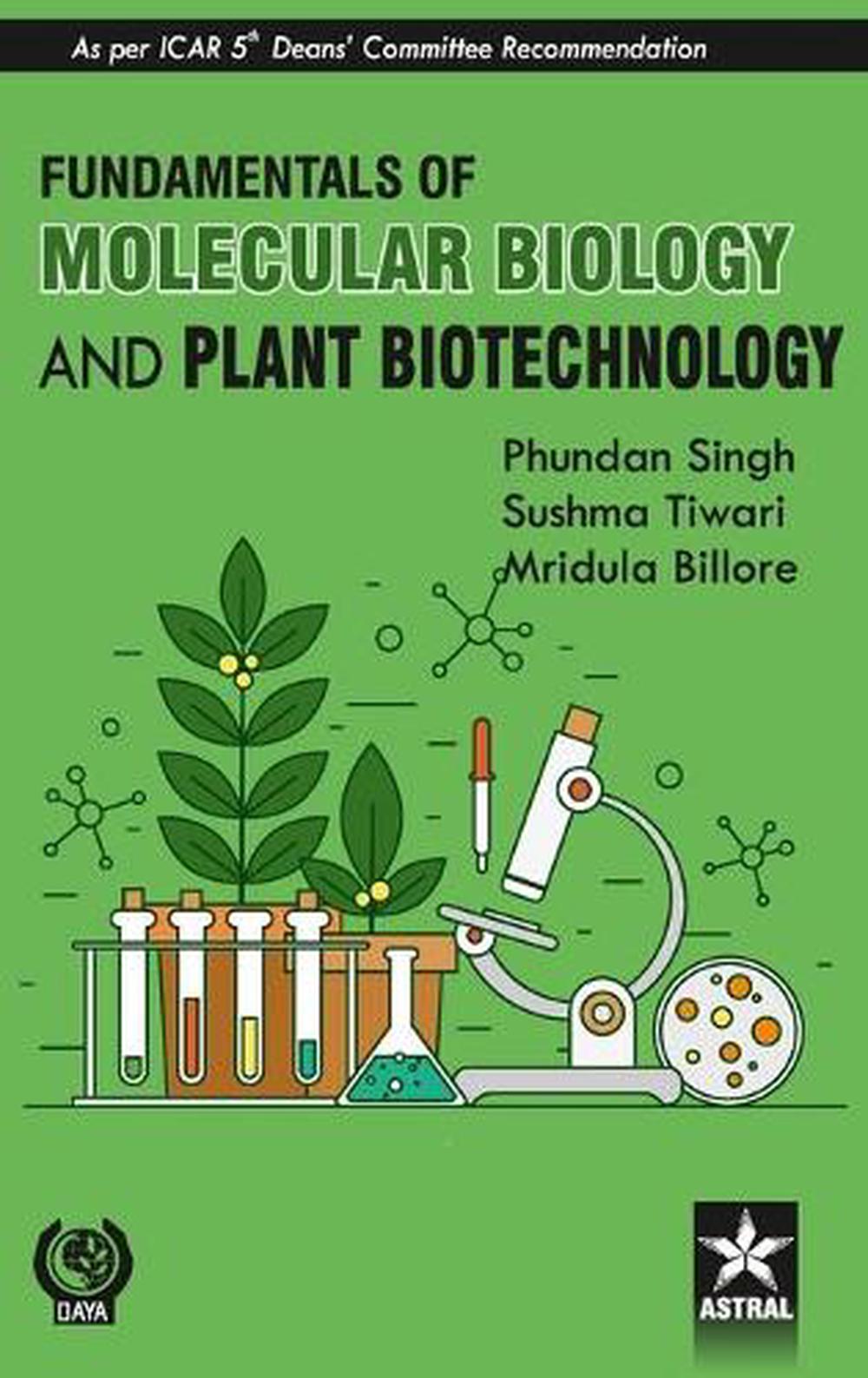 Fundamentals of Molecular Biology and Plant Biotechnology by Phundan