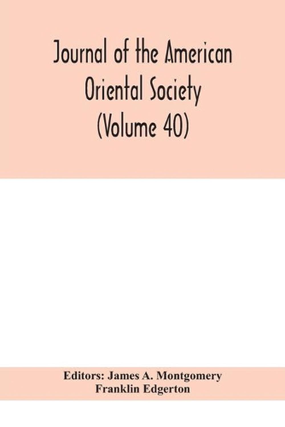 Journal of the American Oriental Society (volume 40) by Franklin ...
