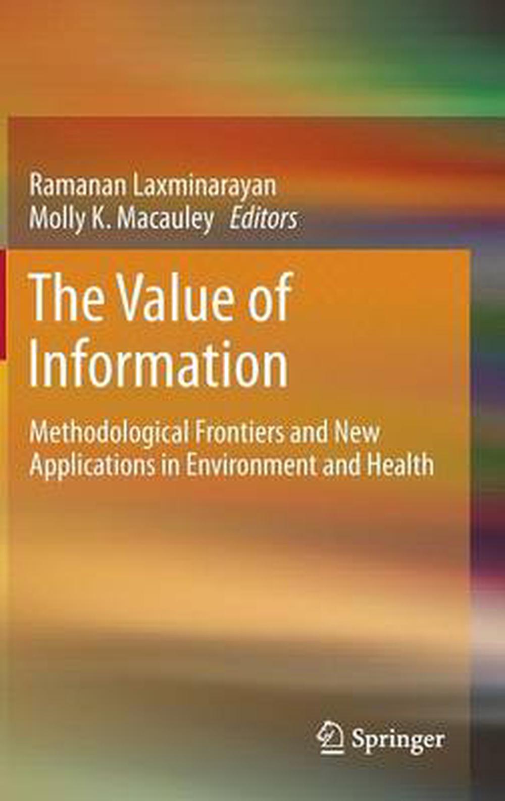 The Value of Information: Methodological Frontiers and New Applications in  Envir