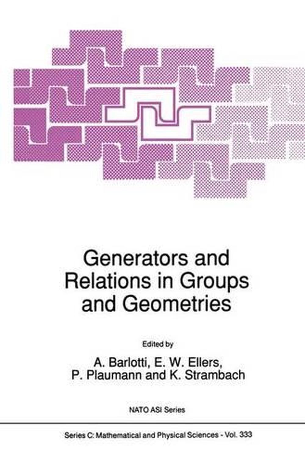 Generators and Relations in Groups and Geometries (English) Hardcover