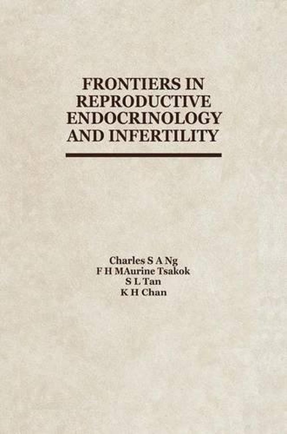 Frontiers In Reproductive Endocrinology And Infertility English Hardcover Book 9789401076845 