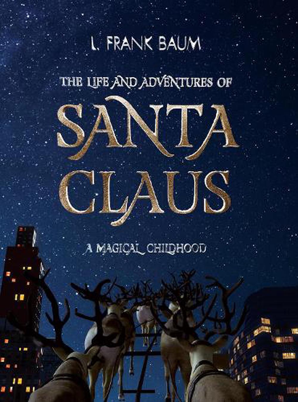 the life and adventures of santa claus frank baum