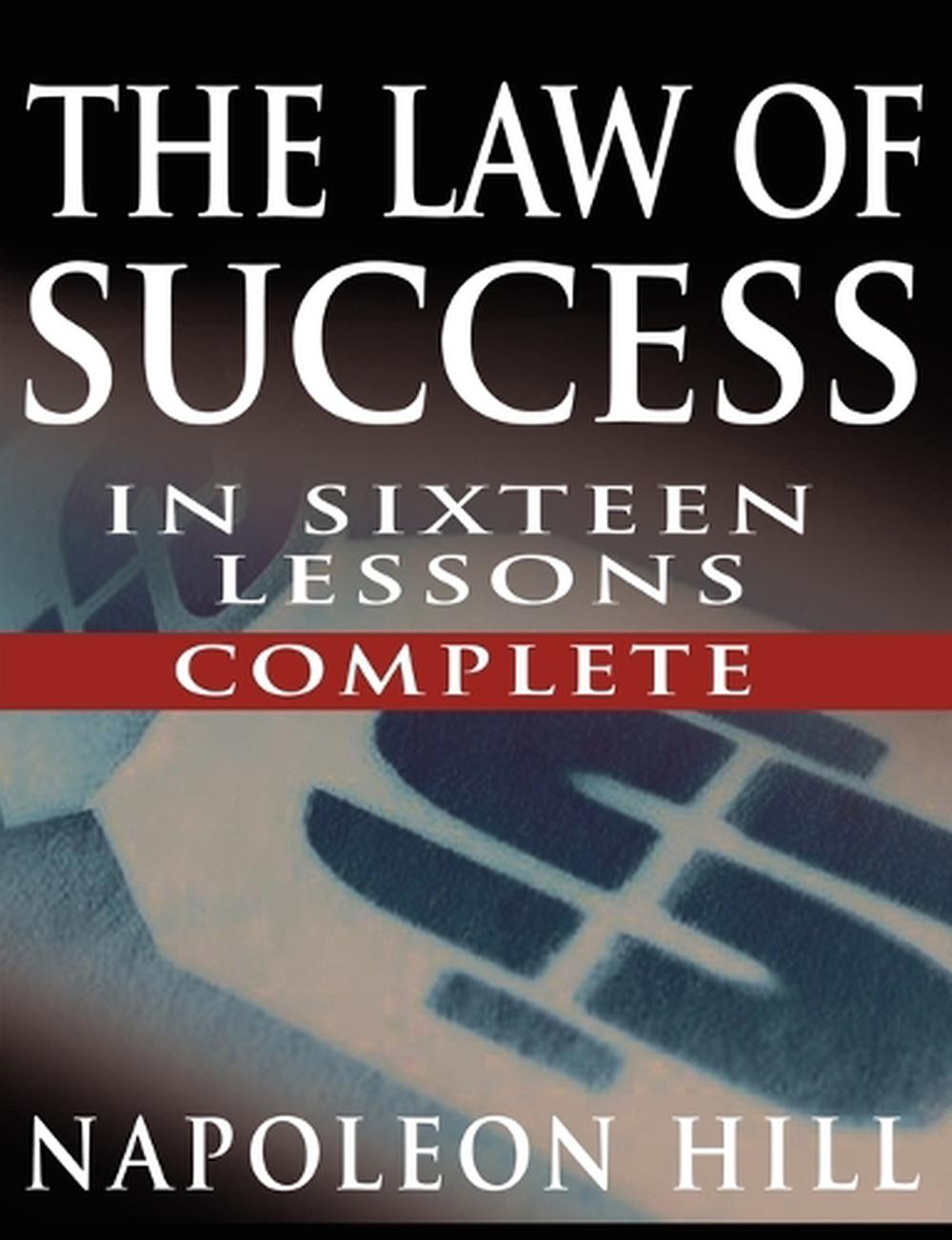 The Law of Success in Sixteen Lessons by Napoleon Hill by Napoleon Hill (English 9789562912129 The Law of Success in Sixteen Lessons by Napoleon Hill by Napoleon Hill (English 9789562912129