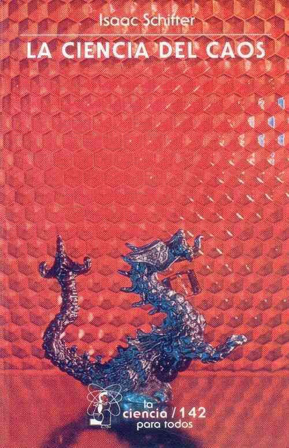 La Ciencia del Caos by Isaac Schifter (Spanish) Paperback Book Free Shipping! 9789681668631 eBay