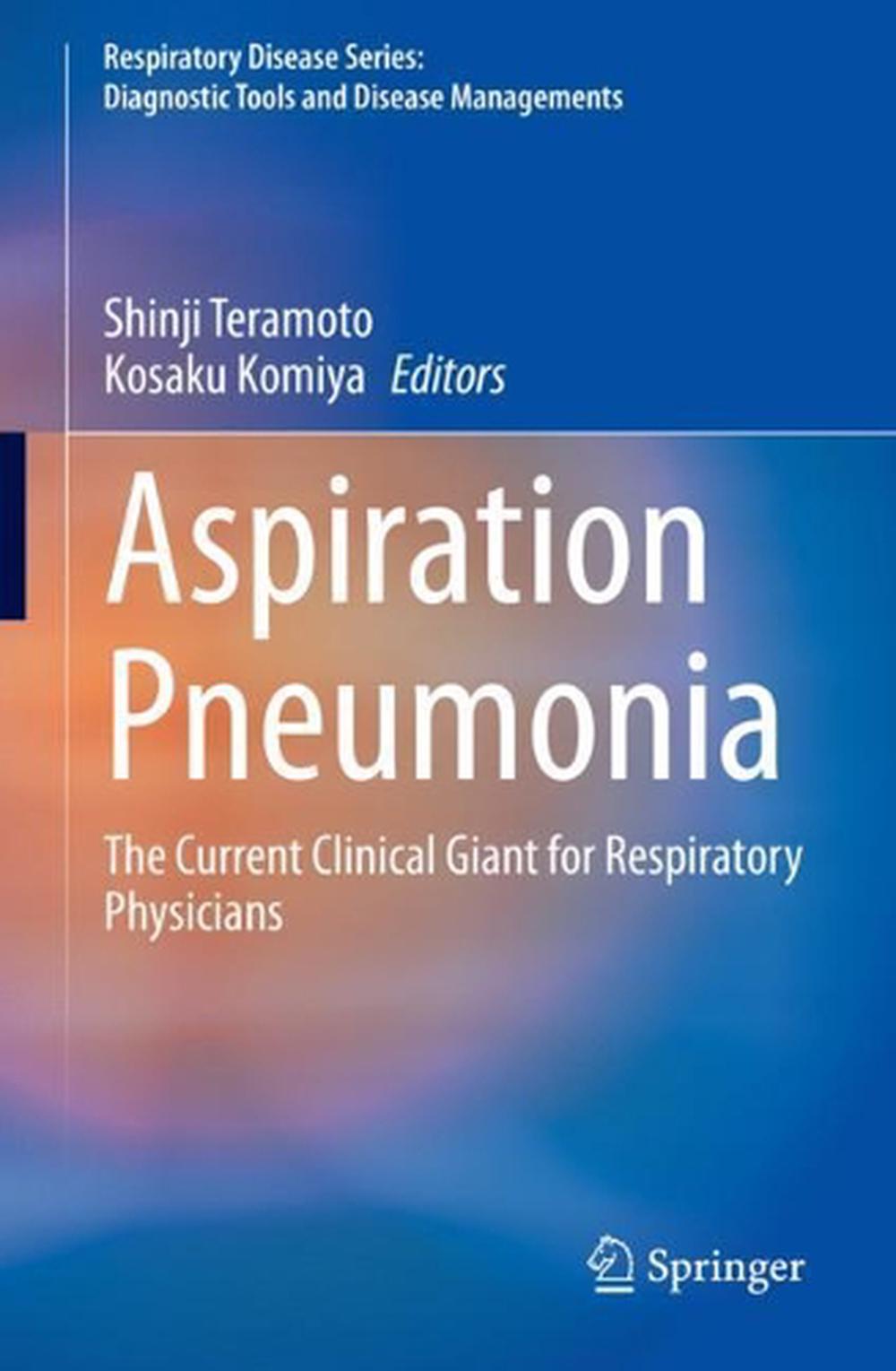 Aspiration Pneumonia: The Current Clinical Giant for Respiratory ...