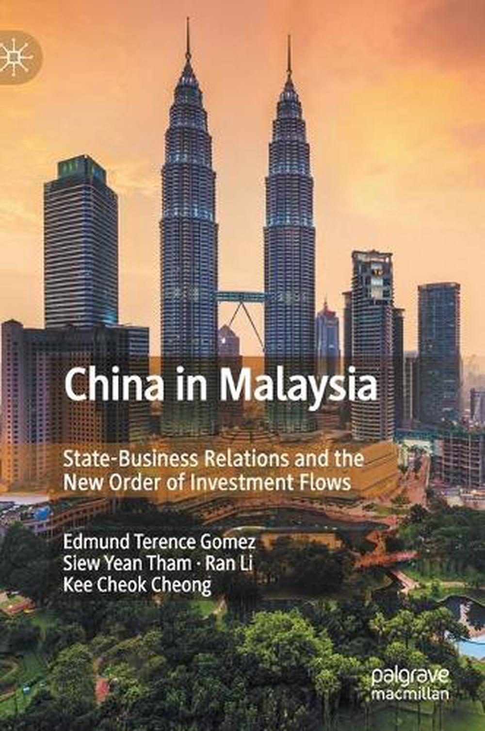 China in Malaysia: State-Business Relations and the New ...