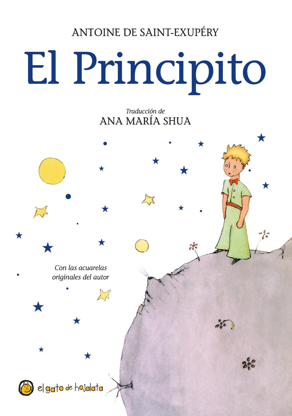 El Principito = The Little Prince by Antoine De SaintExupery (Spanish