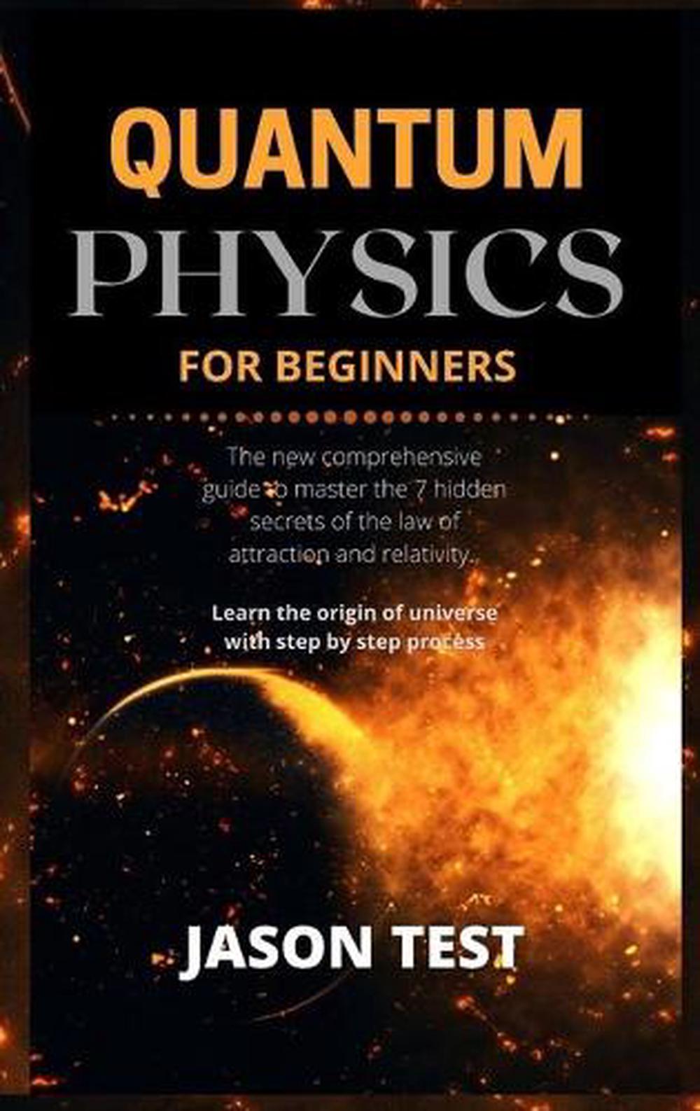 Quantum Physics for Beginners by Jason Test (English