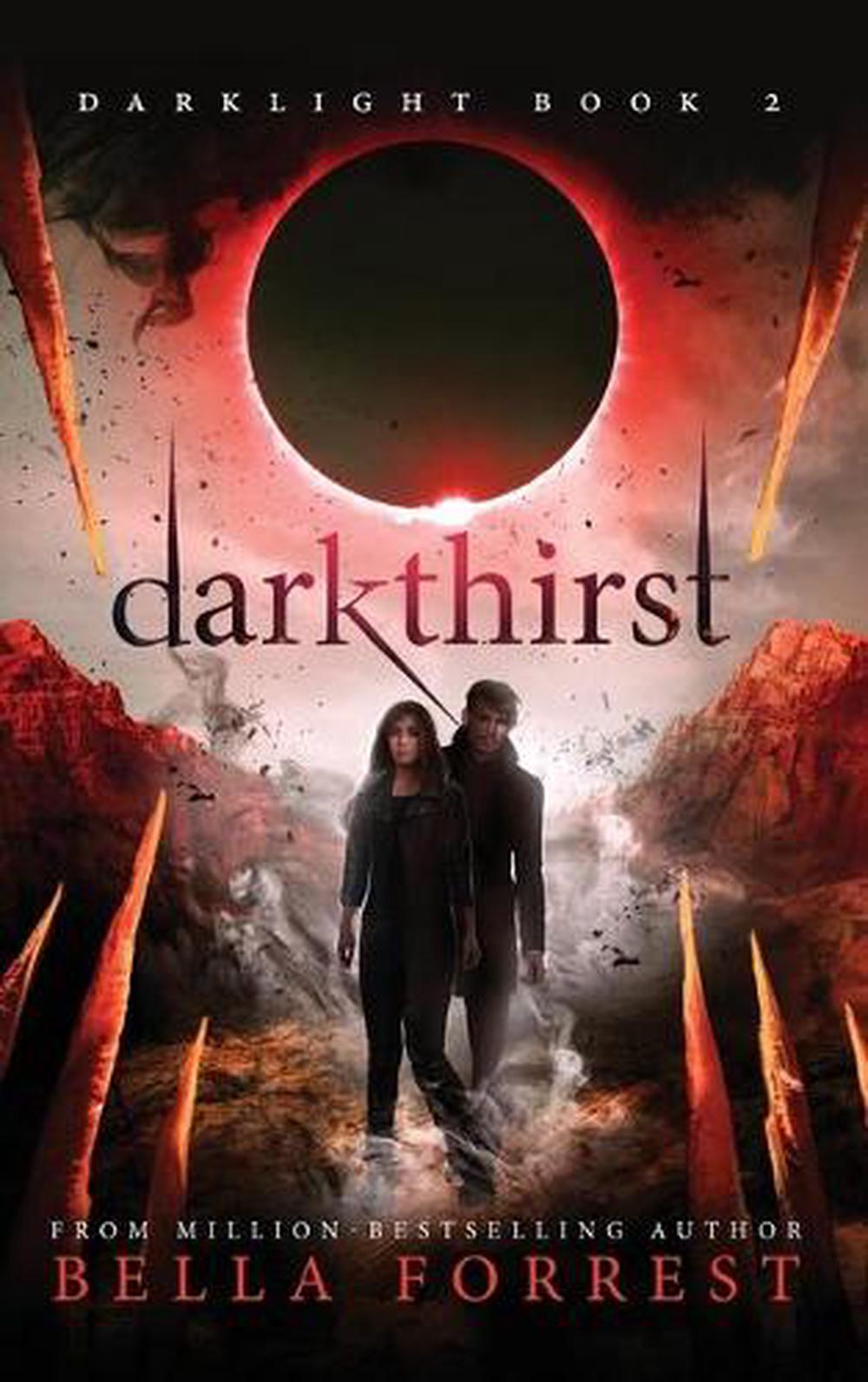 Darklight 2: Darkthirst by Bella Forrest Hardcover Book ...