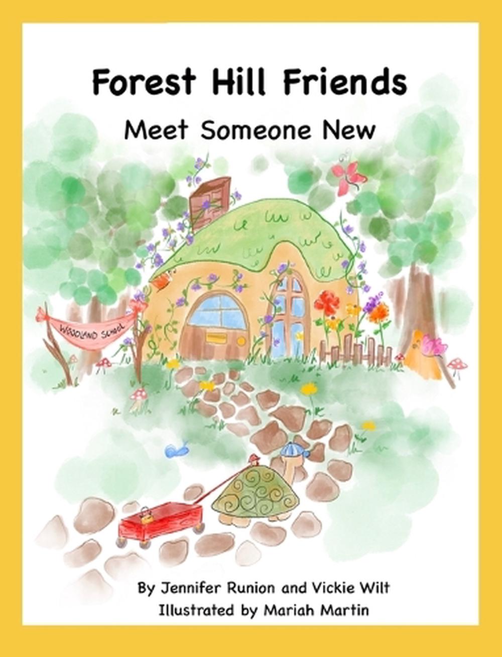 Forest Hill Friends Meet Someone New by Jennifer Runion Hardcover Book