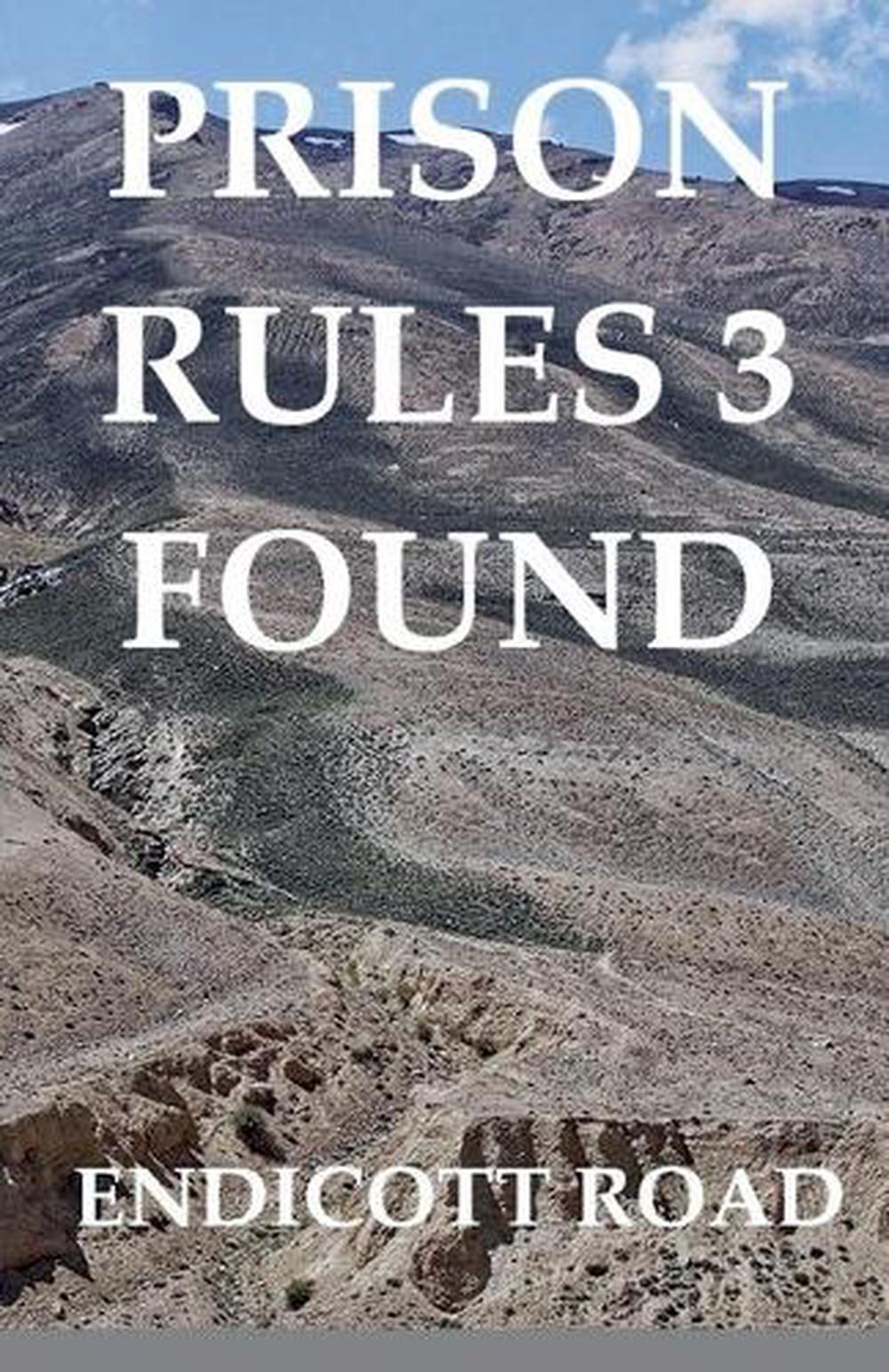 Prison Rules 3: Found by Endicott Road Paperback Book
