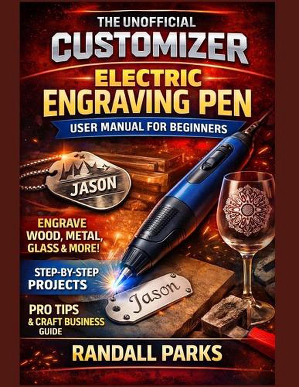 Customizer Electric Engraving Pen User Manual for Beginners: Master Engraving Sk