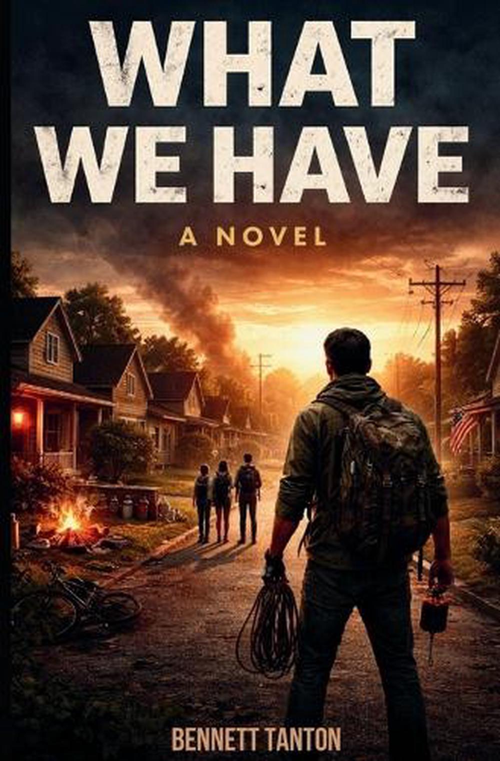 What We Have by Bennett Tanton Paperback Book
