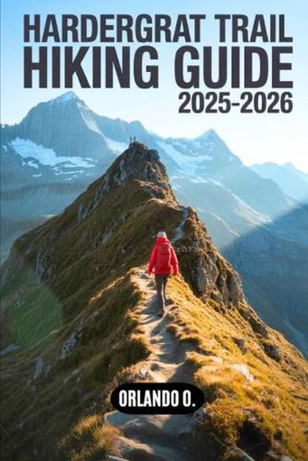 HARDERGRAT TRAIL HIKING Guide 2025 2026 Explore Trails Essential Tips 