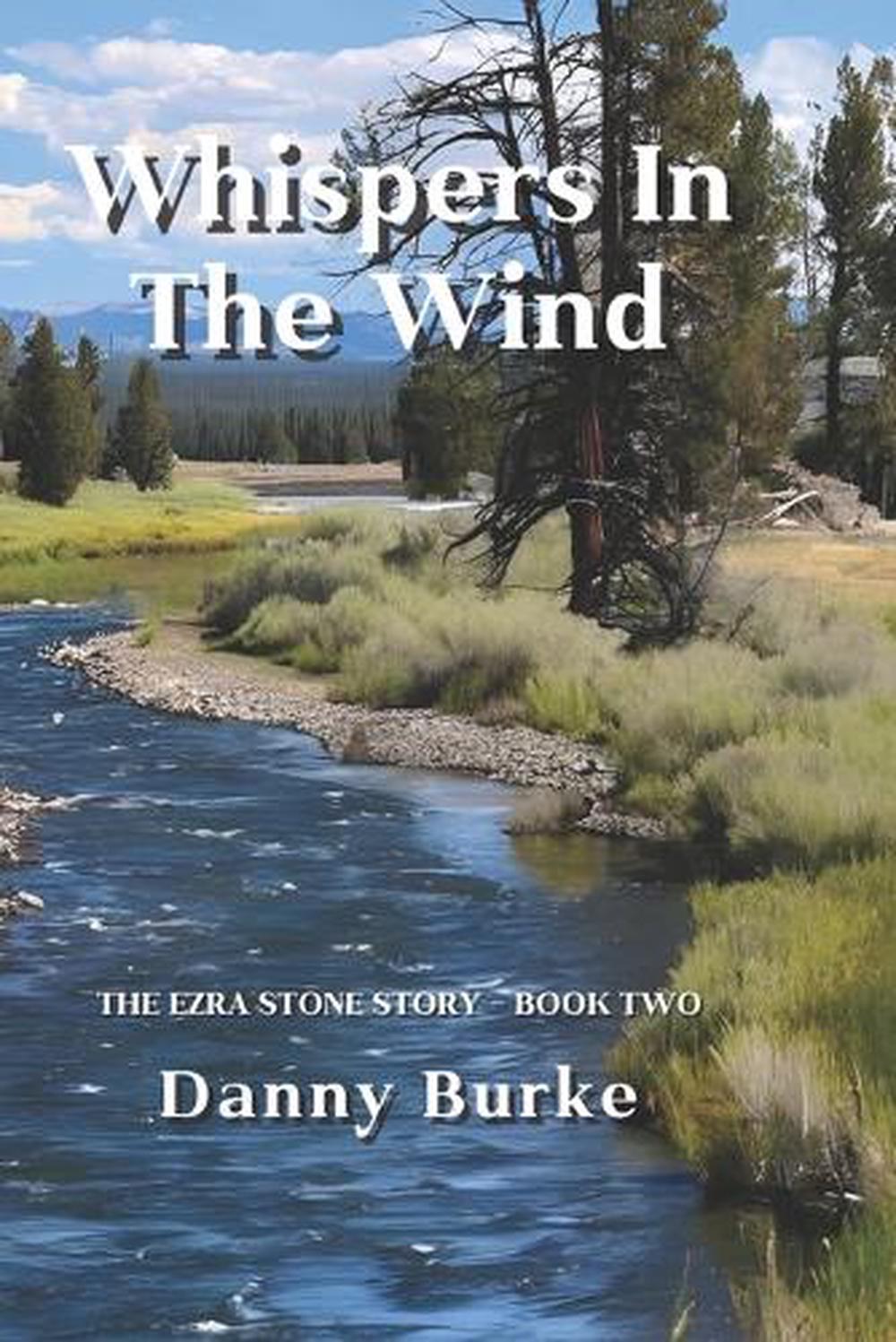 Whispers In The Wind: The Ezra Stone Story by Danny Burke Paperback Book