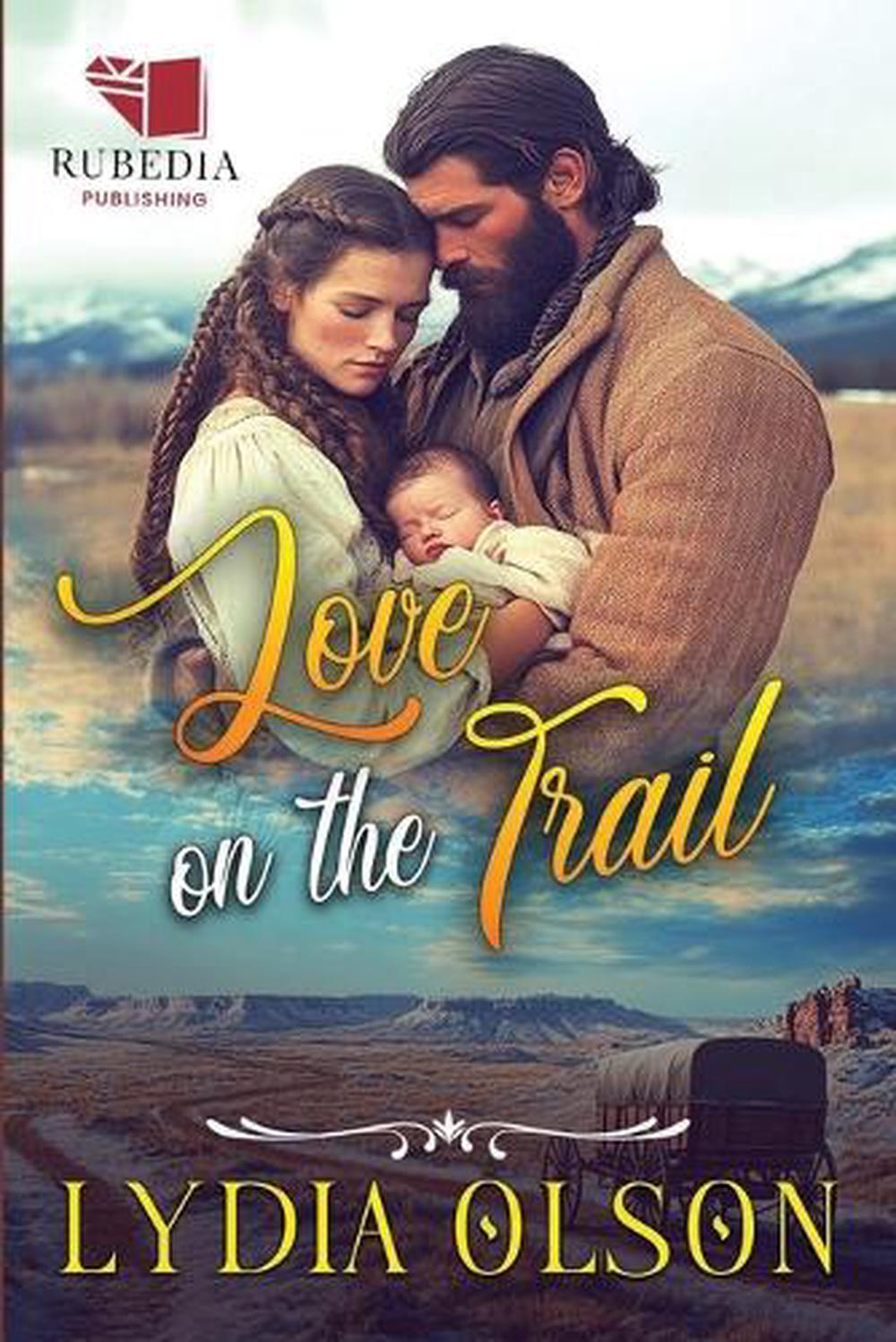 Love on the Trail: A Western Historical Romance Book by Lydia Olson Paperback Bo