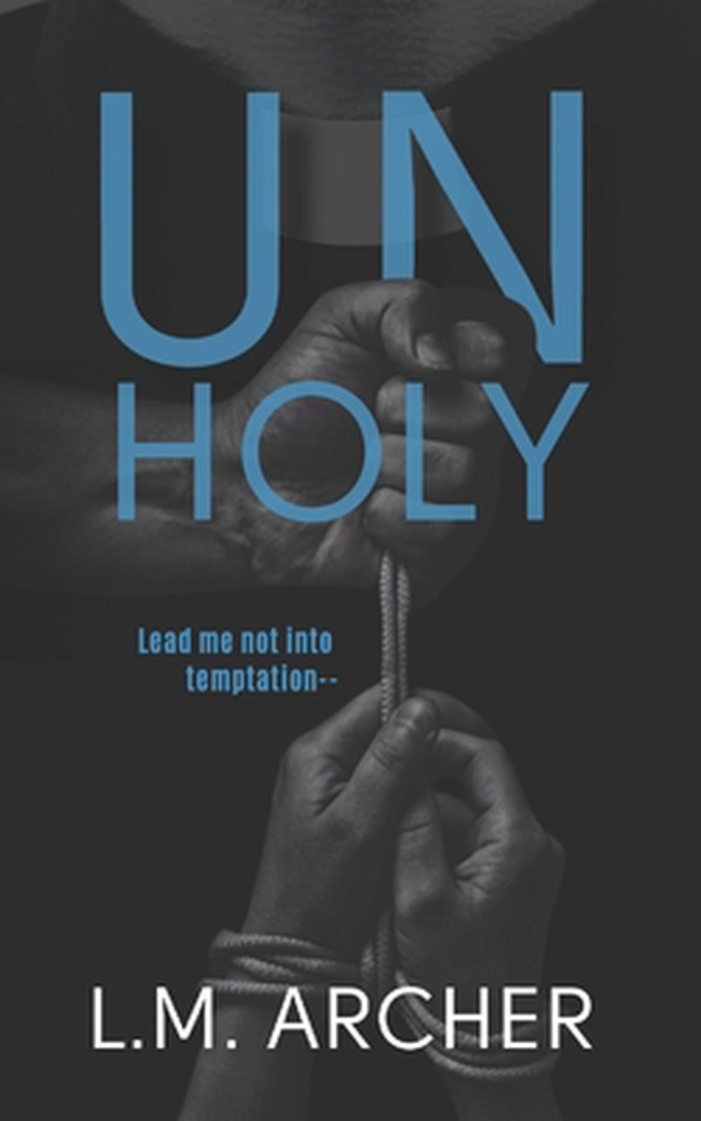 Unholy: A Taboo MM Romance by L.M. Archer Paperback Book