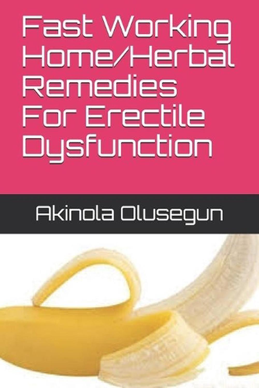 Fast Working Homeherbal Remedies For Erectile Dysfunction By Akinola 8312