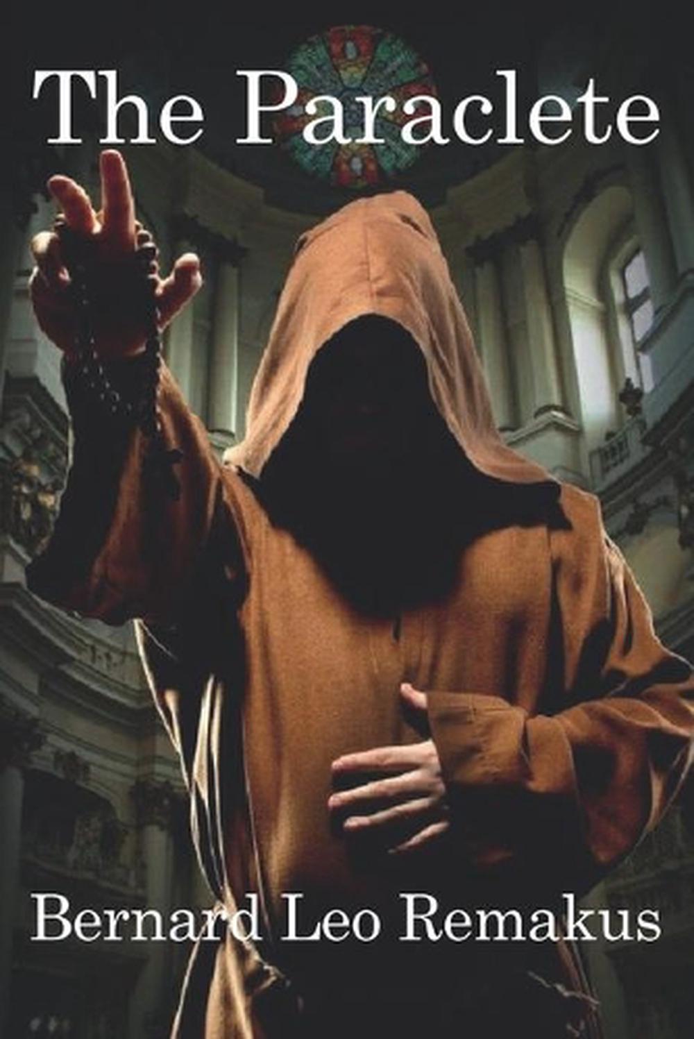 The Paraclete by Bernard Leo Remakus (English) Paperback Book