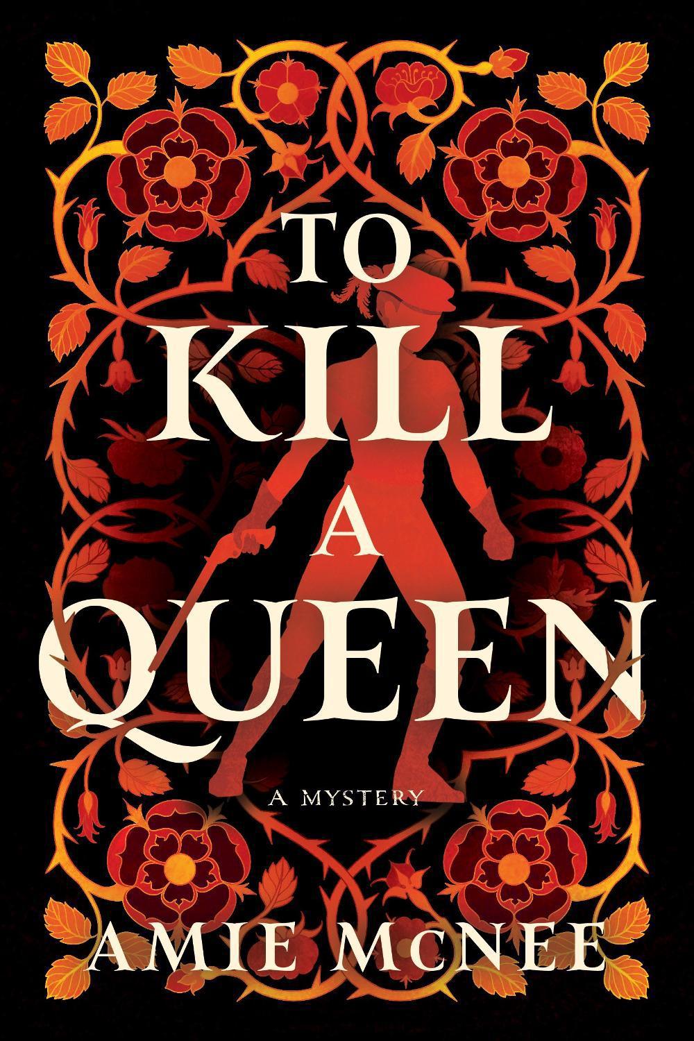 To Kill a Queen: A Novel by Amie McNee Hardcover Book