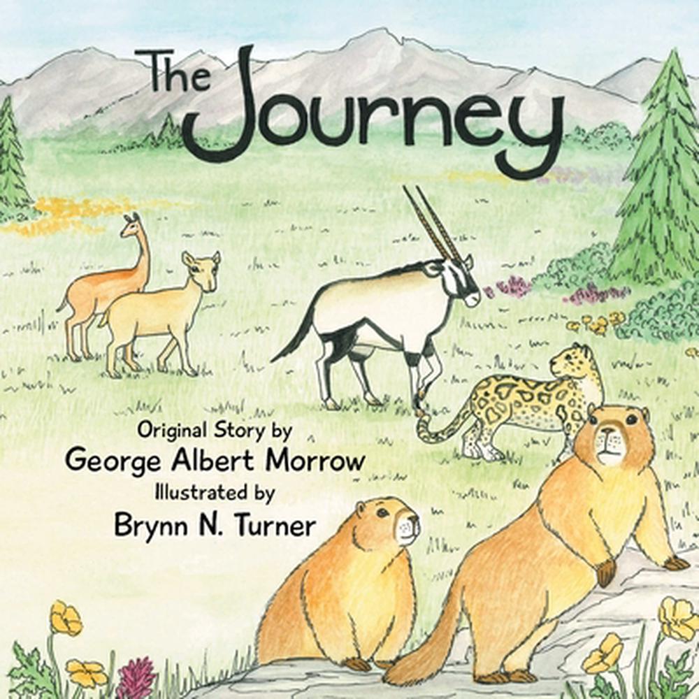 The Journey by George Albert Morrow Paperback Book