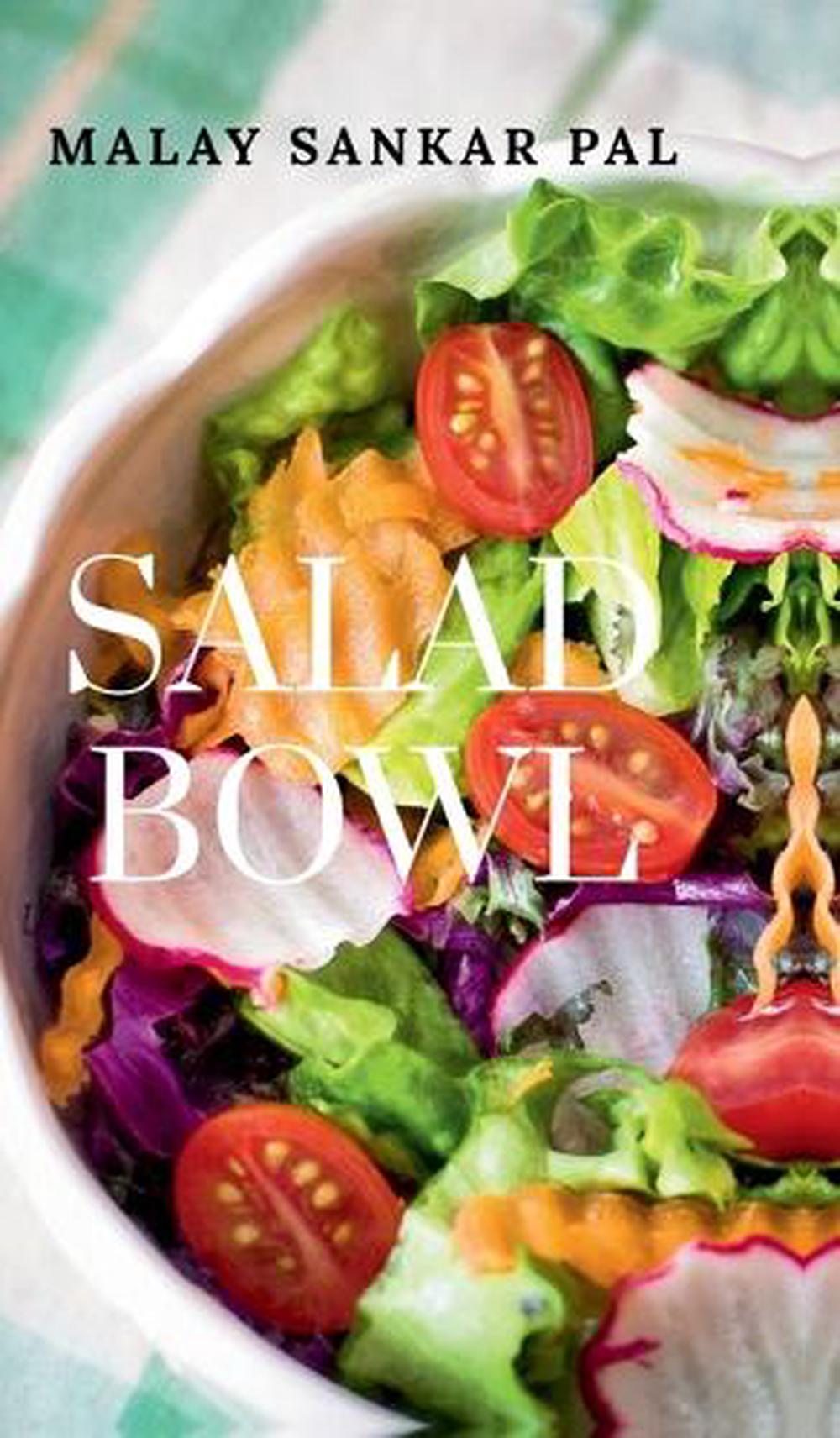 Salad Bowl by Malay Sankar Pal Hardcover Book