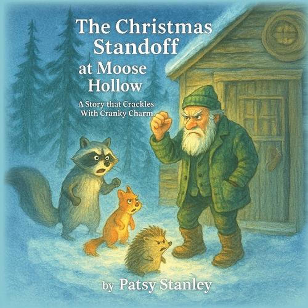 The Christmas Standoff at Moose Hollow by Patsy Stanley Paperback Book